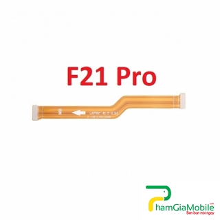 Mạch Dây Sub LCD Oppo F21 Pro Cáp Nối Màn Hình, Cáp Nối Bo Mainboard Mạch Chủ